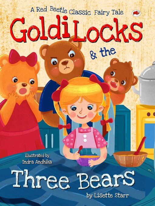 Title details for Goldilocks and the Three Bears by Lisette Starr - Wait list